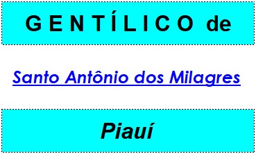 Gentílico da Cidade Santo Antônio dos Milagres