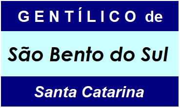 Gentílico da Cidade São Bento do Sul