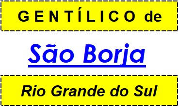 Gentílico da Cidade São Borja