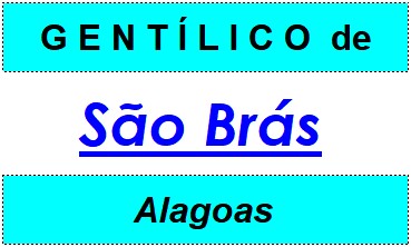 Gentílico da Cidade São Brás