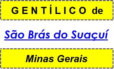 Gentílico da Cidade São Brás do Suaçuí