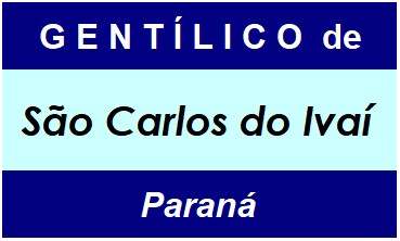 Gentílico da Cidade São Carlos do Ivaí