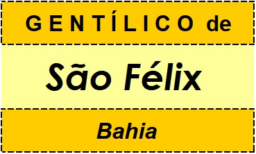 Gentílico da Cidade São Félix