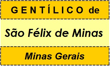 Gentílico da Cidade São Félix de Minas