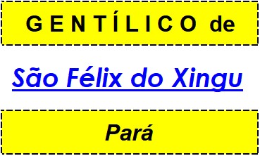 Gentílico da Cidade São Félix do Xingu