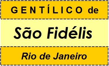 Gentílico da Cidade São Fidélis