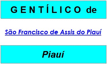 Gentílico da Cidade São Francisco de Assis do Piauí