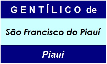 Gentílico da Cidade São Francisco do Piauí