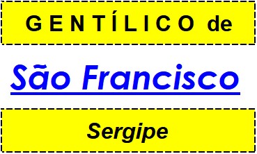 Gentílico da Cidade São Francisco