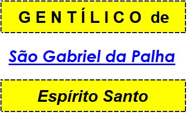 Gentílico da Cidade São Gabriel da Palha