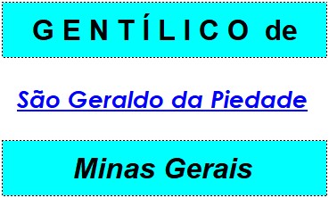 Gentílico da Cidade São Geraldo da Piedade