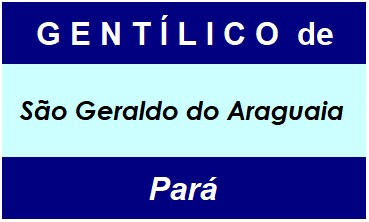 Gentílico da Cidade São Geraldo do Araguaia