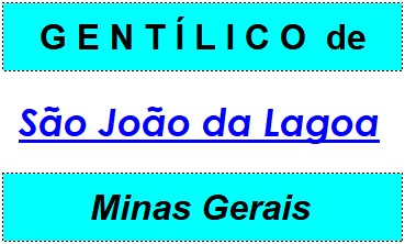 Gentílico da Cidade São João da Lagoa