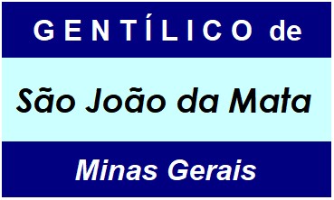 Gentílico da Cidade São João da Mata