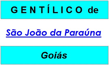 Gentílico da Cidade São João da Paraúna