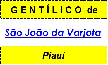 Gentílico da Cidade São João da Varjota