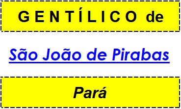 Gentílico da Cidade São João de Pirabas