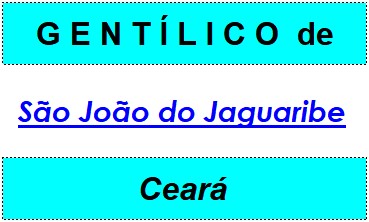 Gentílico da Cidade São João do Jaguaribe