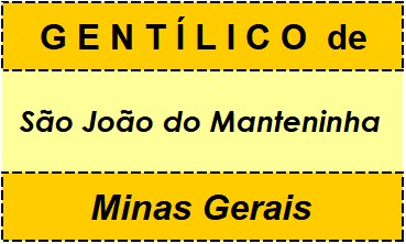 Gentílico da Cidade São João do Manteninha