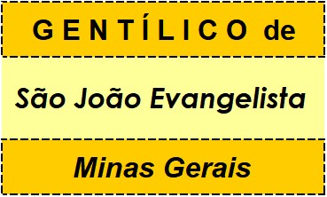 Gentílico da Cidade São João Evangelista