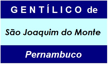 Gentílico da Cidade São Joaquim do Monte