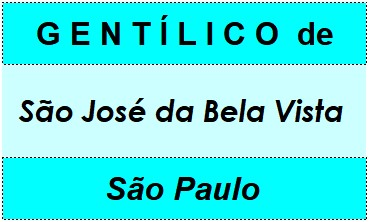 Gentílico da Cidade São José da Bela Vista