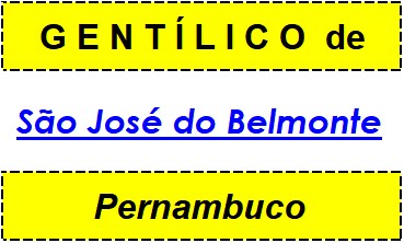 Gentílico da Cidade São José do Belmonte