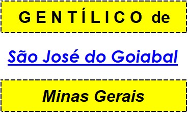 Gentílico da Cidade São José do Goiabal