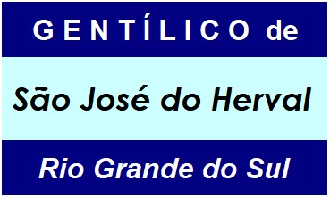 Gentílico da Cidade São José do Herval