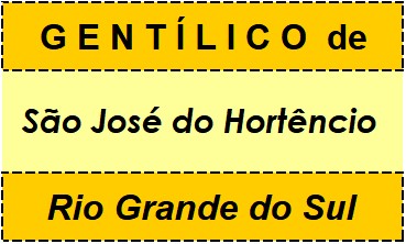 Gentílico da Cidade São José do Hortêncio