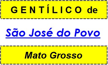 Gentílico da Cidade São José do Povo