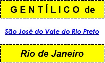 Gentílico da Cidade São José do Vale do Rio Preto