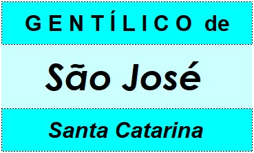 Gentílico da Cidade São José