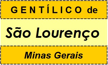 Gentílico da Cidade São Lourenço