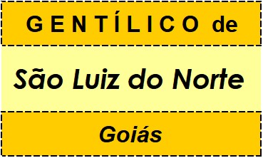 Gentílico da Cidade São Luiz do Norte