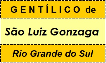 Gentílico da Cidade São Luiz Gonzaga