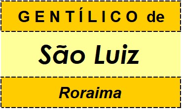 Gentílico da Cidade São Luiz