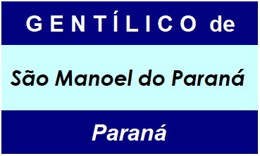 Gentílico da Cidade São Manoel do Paraná