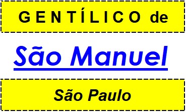 Gentílico da Cidade São Manuel