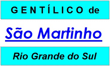 Gentílico da Cidade São Martinho