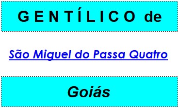 Gentílico da Cidade São Miguel do Passa Quatro