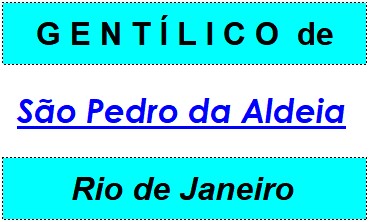 Gentílico da Cidade São Pedro da Aldeia