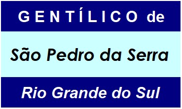 Gentílico da Cidade São Pedro da Serra