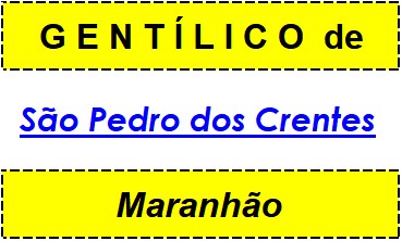 Gentílico da Cidade São Pedro dos Crentes