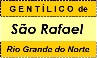 Gentílico da Cidade São Rafael