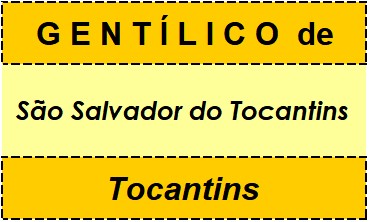 Gentílico da Cidade São Salvador do Tocantins