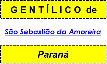 Gentílico da Cidade São Sebastião da Amoreira