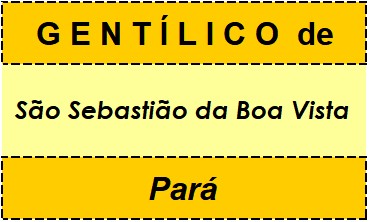 Gentílico da Cidade São Sebastião da Boa Vista