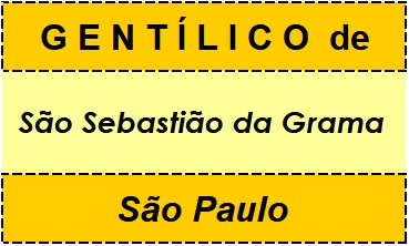 Gentílico da Cidade São Sebastião da Grama