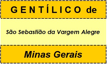 Gentílico da Cidade São Sebastião da Vargem Alegre